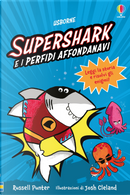 Supershark e i perfidi affondanavi by Russell Punter