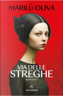 Via delle Streghe by Oliva Marilù
