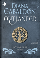 La viaggiatrice. Outlander. Vol. 3 by Diana Gabaldon