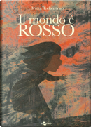 Il mondo è rosso by Britta Teckentrup