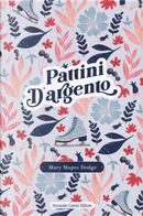 Pattini d'argento by Mary Mapes Dodge