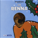 La renna by Klaartje Van der Put