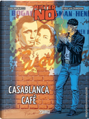 Mister No. Casablanca cafè by Luigi Mignacco