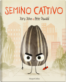 Semino cattivo by Jory John
