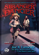 Stranger danger. 22 storie horror ambientate negli anni '80 by Joe R. Lansdale, Stephen Graham Jones