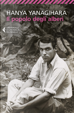 Il popolo degli alberi by Hanya Yanagihara