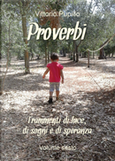 Proverbi. Frammenti di luce, di sogni e di speranza by Vittorio Pupillo