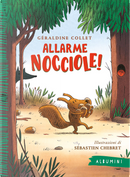 Allarme nocciole! by Géraldine Collet