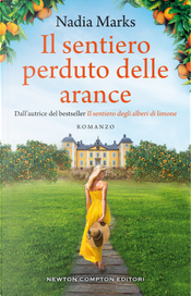 Il sentiero perduto delle arance by Nadia Marks