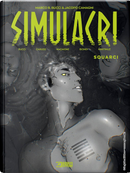 Simulacri. Vol. 2: Squarci by Eleonora C. Caruso, Jacopo Camagni, Marco B. Bucci