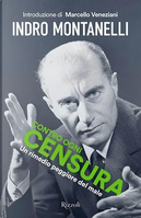 Contro ogni censura by Indro Montanelli