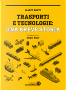 Trasporti e tecnologie: una breve storia by Marco Ponti