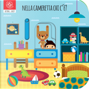 Nella cameretta chi c'è? Ditino cucù by Agnese Baruzzi, Daniela Gamba