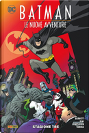 Le nuove avventure. Batman. Stagione tre by Alan Burnett, Paul Dini