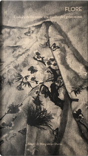 L'odore della notte era quello del gelsomino. Ediz. italiana e francese by Flore, Marguerite Duras