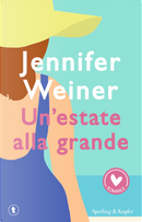 Un'estate alla grande by Jennifer Weiner