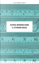 Il cittadino ideale by George Bernard Shaw