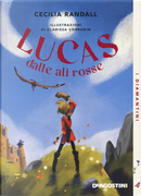 Lucas dalle ali rosse by Cecilia Randall
