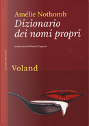 Dizionario dei nomi propri by Amelie Nothomb