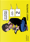 Io sono Marione! E sti cazzi?!. Vol. 2 by Marione