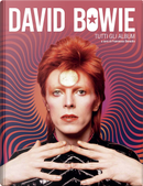 David Bowie. Tutti gli album