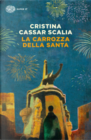 La carrozza della Santa by Cristina Cassar Scalia