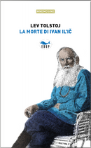La morte di Ivan Il'ic by Lev Tolstoj