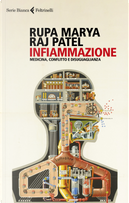 Infiammazione. Medicina, conflitto e disuguaglianza by Raj Patel, Rupa Marya