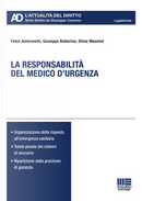 La responsabilità del medico d'urgenza by Fabio Ambrosetti, Giuseppe Battarino, Silvia Massimi