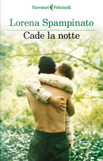 Cade la notte by Lorena Spampinato