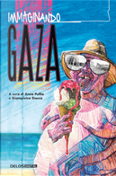 Immaginando Gaza by Domenico Gallo, Nicoletta Vallorani, Stefano Tartarotti