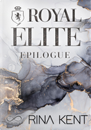 Royal elite epilogue by Rina Kent