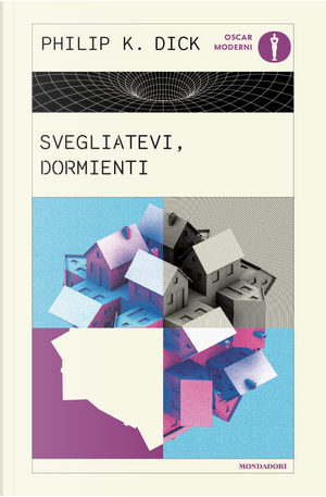 Svegliatevi, dormienti by Philip K. Dick