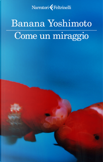 Come un miraggio by Banana Yoshimoto