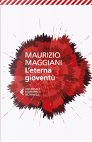 L'eterna gioventù by Maurizio Maggiani