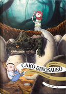 Caro dinosauro by Emanuela Nava