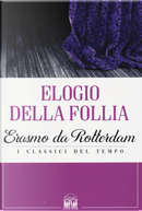 Elogio alla follia by Erasmo da Rotterdam