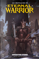 Le cronache di Eternal Warrior. Vol. 2: Imperatore eterno by Cary Nord, Peter Milligan, Renato Guedes, Robert Venditti
