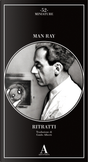 Ritratti by Man Ray Ritratti by Man Ray