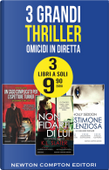Omicidi in diretta: Un caso complicato per l'ispettore Turner-Slater, non fidarti di lui-Testimone silenziosa by Holly Seddon, K.L. Slater, Tim Willocks