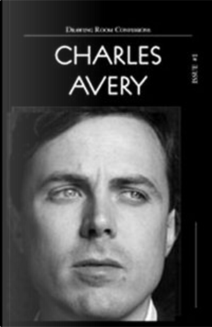 Drawing Room Confessions. Charles Avery. Vol. 1 by Charles Avery