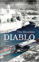 Diablo. Dalla curva nord alla conquista della Capitale by Vito Bruschini