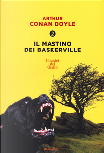 Il mastino dei Baskerville by Sir Arthur Conan Doyle