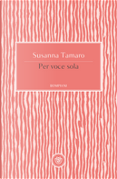 Per voce sola by Susanna Tamaro