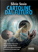 Cartoline dal futuro by Silvio Sosio