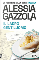 Il ladro gentiluomo. Edizione speciale anniversario by Alessia Gazzola