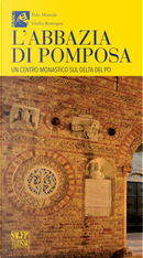 L'abbazia di Pomposa. Un centro monastico sul delta del Po