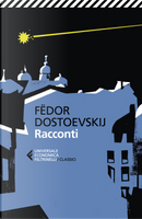 Racconti by Fëdor Dostoevskij
