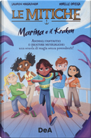 Marina e il kraken. Le mitiche by Lauren Magaziner