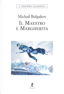 Il Maestro e Margherita by Michail Bulgakov